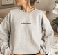 Custom Phrase Sweatshirt